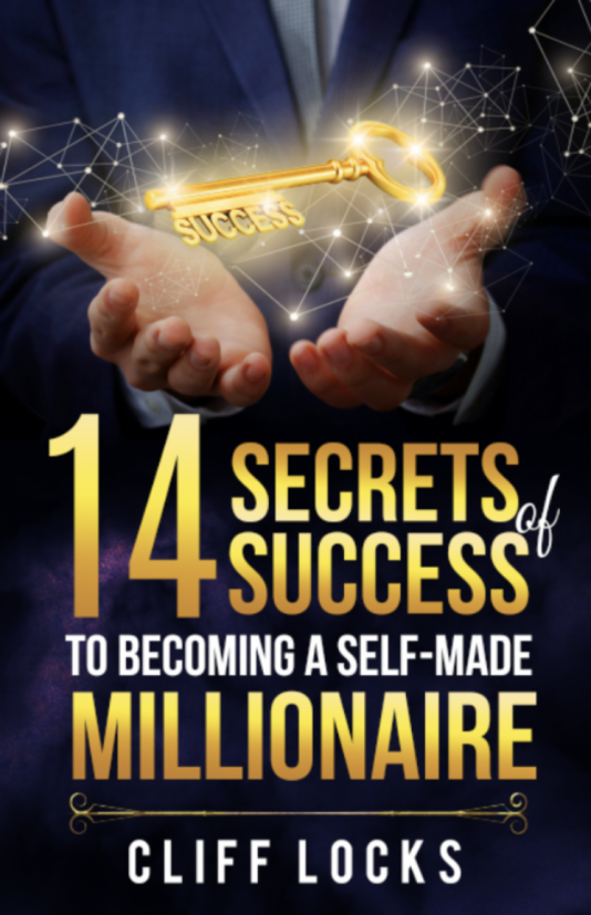 14 Secrets of Success To Become A Self Made Millionaire Cover Rev 2 5 16 2022 768x1154 1